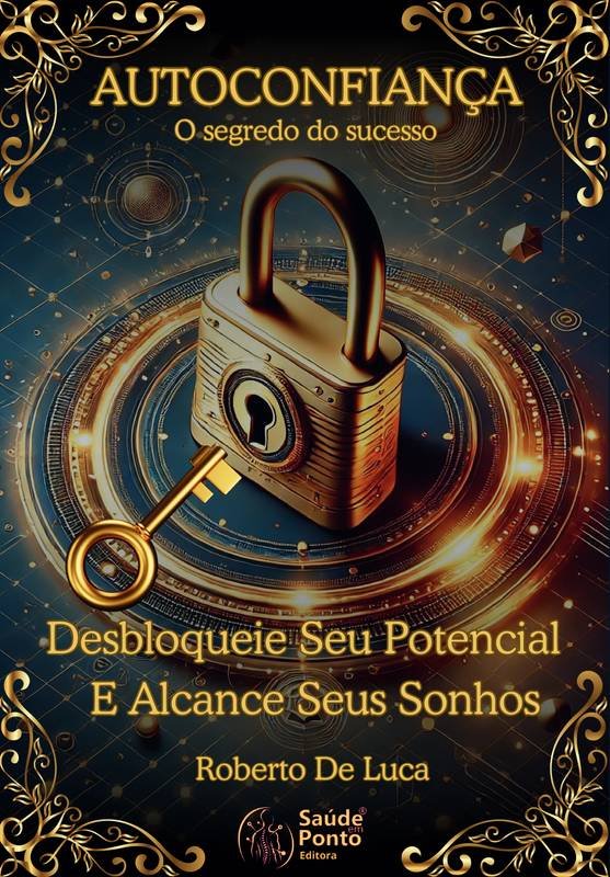 Início autoconfianca-o-segredo-do-sucesso-editora-saude-em-ponto-capa